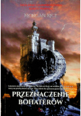 Przeznaczenie bohaterów