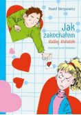 Jak zakochałem Kaśkę Kwiatek