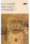 Eucharystia pierwszych chrześcijan