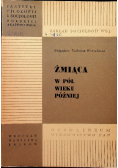 Żmiąca w pół wieku później