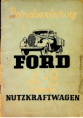 Betriebsanleitung fur den Ford 4 und 8 Zylinder Nutzkraftwagen 1940 r.