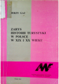 Zarys historii turystyki w Polsce w XIX i XX wieku