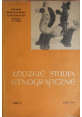 Łódzkie studia etnograficzne Tom VI