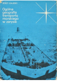 Ogólna Geografia Transportu Morskiego w Zarysie