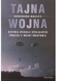 Tajna Wojna  Historia Operacji Specjalnych Podczas II Wojny Światowej