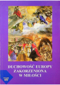 Duchowość Europy zakorzeniona w miłości