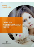 Ochrona przesłuchiwanych dzieci