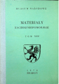 Materiały zachodniopomorskie tom XXIV