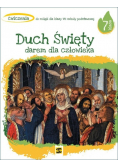 Religia Szkoła Podstawowa 7 Duch Święty darem dla człowieka Ćwiczenia
