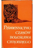 Piśmiennictwo czasów Bolesława Chrobrego