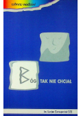 Bóg tak nie chciał