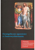 Ewangeliczne opowieści o Zmartwychwstaniu
