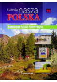 Kolekcja nasza Polska Rowerowe szlaki turystyczne