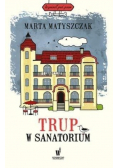 Trup w sanatorium