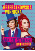 Jak się starzeć bez godności