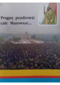 Pragnę pozdrowić całe Mazowsze