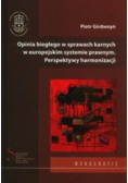 Opinia biegłego w sprawach karnych w europejskim