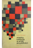 Między tradycją a wizją przyszłości