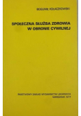 Społeczna służba zdrowia w obronie cywilnej