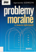 Problemy moralne w świecie informacji