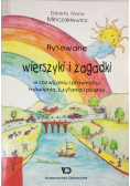 Rysowane wierszyki i zagadki w rozwoju sprawności mówienia czytania i pisania