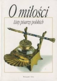 O miłości Listy pisarzy polskich.