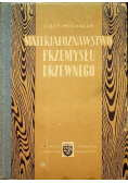 Materiałoznawstwo przemysłu drzewnego