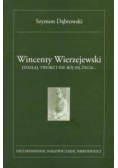 Wincenty Wierzejewski działaj twórz i nie bój się życia