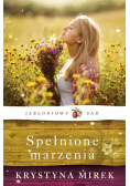 Jabłoniowy sad Tom  III Spełnione marzenia