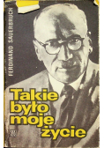 Takie było moje życie