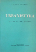 Urbanistyka zieleń w urbanistyce tom III