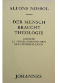 Der Mensch Braucht Theologie