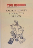 Kalekie dzikusy z gorących krajów