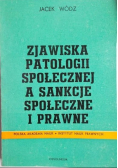 Zjawiska patologii społecznej a sankcje społeczne i prawne