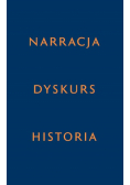 Narracja - Dyskurs - Historia