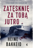 Zatęsknię za tobą jutro