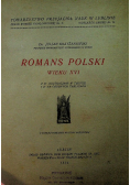 Romans polski wieku XVI 1934 r.