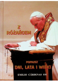 Z różańcem poprzez dni lata wieki