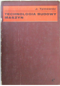 Technologia budowy maszyn