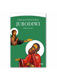 JURODIWI Święci głupcy