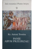 Panie abym przejrzał