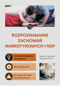Rozpoznawanie zachowań narkotykowych i NSP