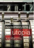 Konserwatywna utopia kapitalizmu