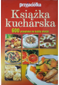 Książka Kucharska 600 Przepisów na każdą okazję