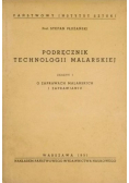 Podręcznik technologii malarskiej. Zeszyt I O zaprawach malarskich i zaprawianiu