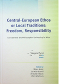 Central european ethos or local traditions Freedom responsibility