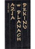 Azja w planach Pekinu