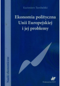 Ekonomia polityczna Unii Europejskiej i jej problemy