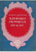 Rzemiosło Zamościa 1580-1821