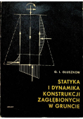 Statyka i dynamika konstrukcji zagłębionych w gruncie